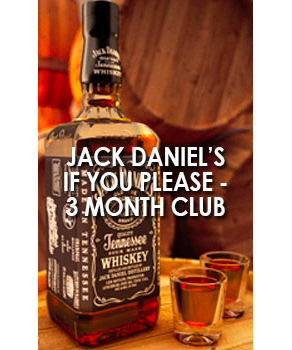 JACK DANIELS IF YOU PLEASE - 3 MONT